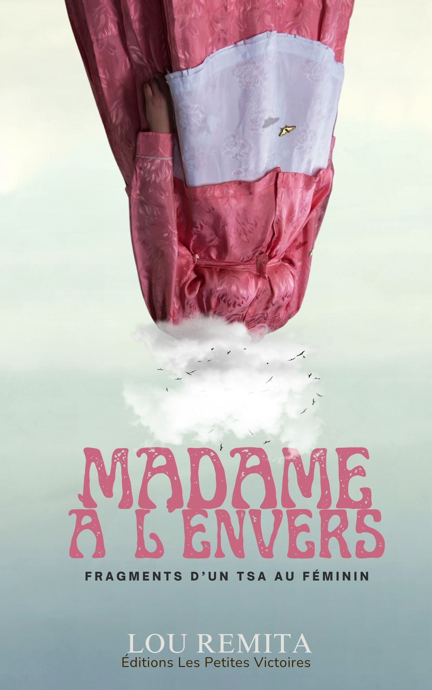 Madame à l'envers - Fragment d'un TSA au féminin